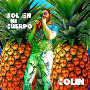 Download Colin - Sol En Mi Cuerpo