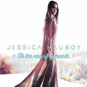 Download Jessica Mauboy - To The End Of The Earth