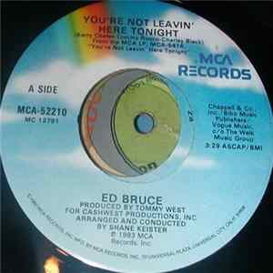 Download Ed Bruce - You're Not Leavin' Here Tonight