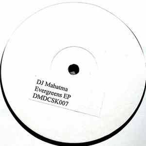 Download DJ Mahatma - Evergreens EP
