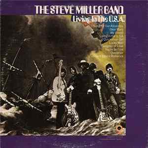 Download The Steve Miller Band - Living In The U.S.A.
