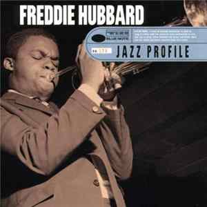 Download Freddie Hubbard - Jazz Profile: Freddie Hubbard