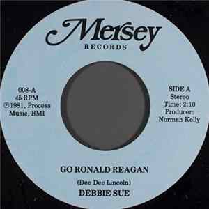 Download Debbie Sue - Go Ronald Reagan