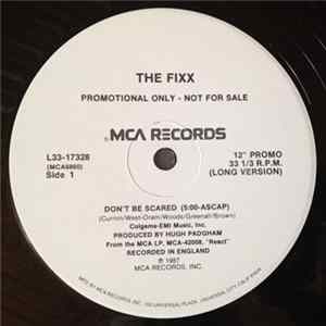Download The Fixx - Don't Be Scared