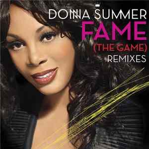 Download Donna Summer - Fame (The Game) (Remixes)