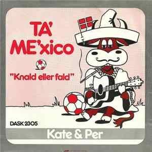 Download Kate & Per - Ta' Me'xico