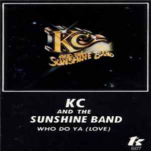 Download KC And The Sunshine Band - Who Do Ya (Love)