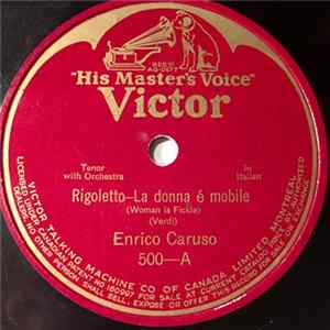 Download Enrico Caruso - Rigoletto—La Donna È Mobile / Rigoletto-Questa O Quella