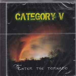 Download Category V - Enter The Tornado