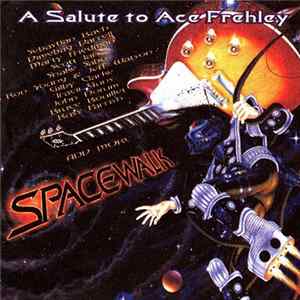 Download Various - Spacewalk: A Salute To Ace Frehley