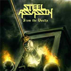 Download Steel Assassin - From The Vaults