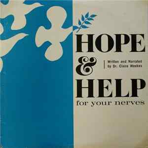 Download Doctor Claire Weekes, M.B., D.Sc., M.R.A.C.P. - Hope And Help For Your Nerves