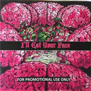 Download I'll Eat Your Face - Hot Brains Terror