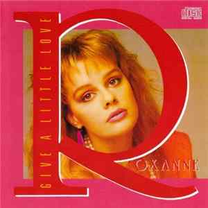 Download Roxanne - Give A Little Love