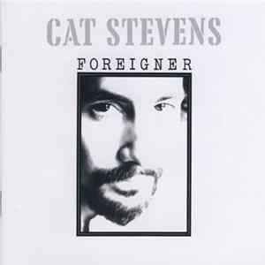 Download Cat Stevens - Foreigner