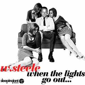 Download W Steele - When The Lights Go Out
