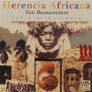 Download Yuri Buenaventura - Herencia Africana