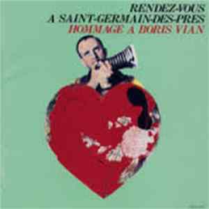 Download Various - Rendez-vous A Saint-Germain-Des-Pres: Hommage A Boris Vian