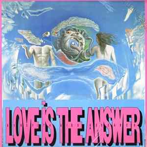Download Love Is The Answer - Love Is The Answer (Benefit 4 Aids Research)