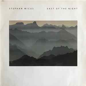 Download Stephan Micus - East Of The Night