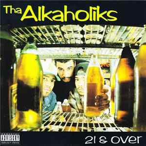 Download Tha Alkaholiks - 21 & Over