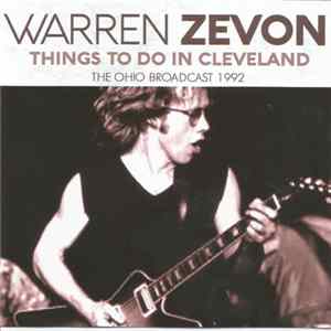 Download Warren Zevon - Things To Do In Cleveland (The Ohio Broadcast 1992)