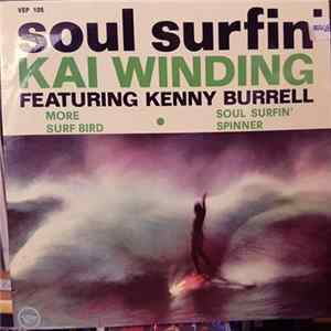 Download Kai Winding Featuring Kenny Burrell - Soul Surfin'