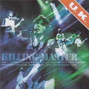 Download U.K. - Killing Master