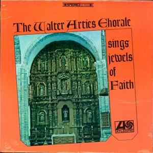 Download The Walter Arties Chorale - Sings Jewels Of Faith