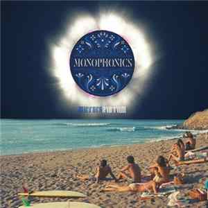 Download Monophonics - Mirrors