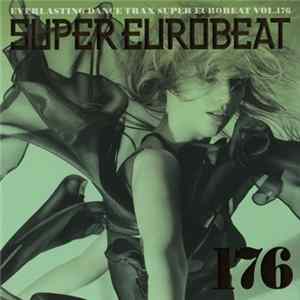 Download Various - Super Eurobeat Vol. 176