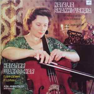 Download Natalia Shakhovskaya - R. Schumann / P. Hindemith - Fantasiestücke / Adagio And Allegro / Sonata For Cello And Piano
