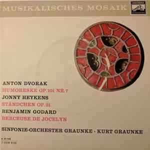 Download Anton Dvorak / Jonny Heykens / Benjamin Godard, Symphonie-Orchester Graunke - Humoreske Op.101 Nr.7 / Ständchen Op.21 / Berceuse De Jocelyn