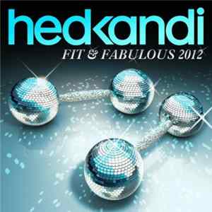 Download Various - Hed Kandi: Fit & Fabulous 2012
