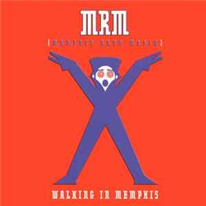 Download M.R.M. - Walking In Memphis