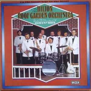 Download The Hilton Roof Garden Orchestra - On The Sunny Side Of The Street