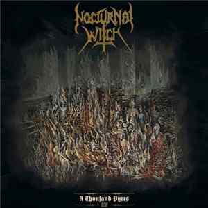 Download Nocturnal Witch - A Thousand Pyres