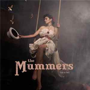 Download The Mummers - Tale To Tell