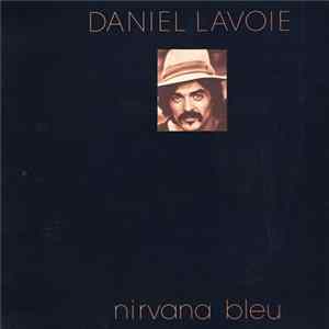 Download Daniel Lavoie - Nirvana Bleu
