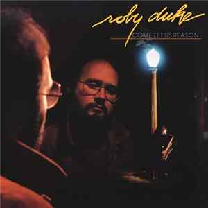 Download Roby Duke - Come Let Us Reason
