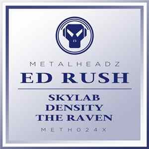 Download Ed Rush - Skylab / Density / The Raven