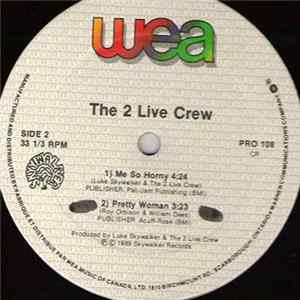 Download The 2 Live Crew - Me So Horny / Pretty Woman