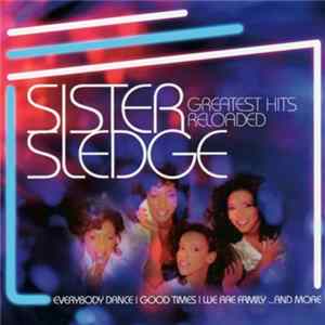 Download Sister Sledge - Greatest Hits Reloaded