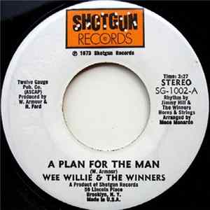 Download Wee Willie & The Winners - A Plan For The Man / Get Some