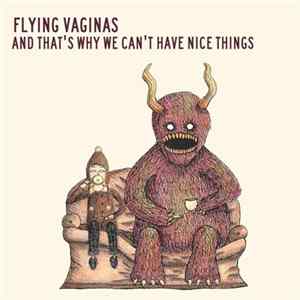 Download Flying Vaginas - And That's Why We Can't Have Nice Things