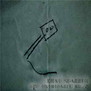 Download Chav Stabber - The Inimitable Mr. P