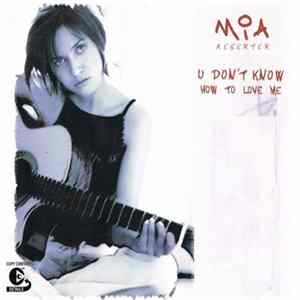 Download Mia Aegerter - U Don't Know How To Love Me