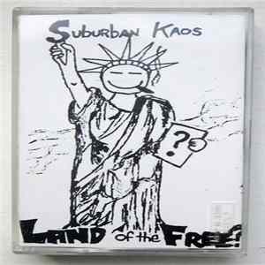 Download Suburban Kaos - Land Of The Free?