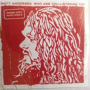 Download Matt Andersen - Who Are You Listening To?