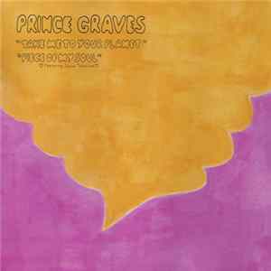 Download Prince Graves - Take Me To Your Planet